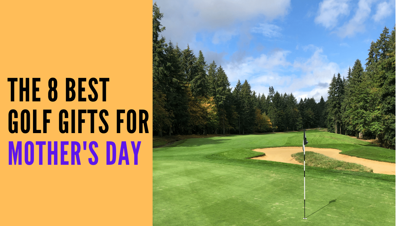 Mother's Day Golf Gifts