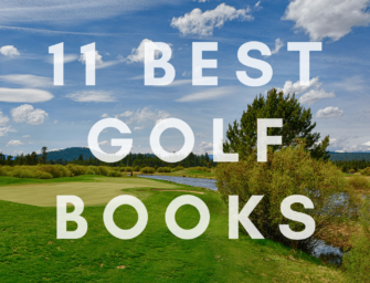 Best Golf Books: 11 Books Any Golfer Will Love
